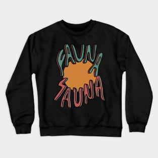 Fauna Sauna front and back Crewneck Sweatshirt